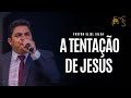 Pr. Eliel Silva | A Tentação de Jesus | UMADEC 2022