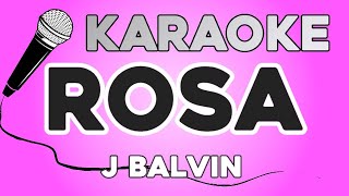 KARAOKE (Rosa - J Balvin)