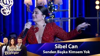 Sibel Can - Senden Başka Kimsem Yok