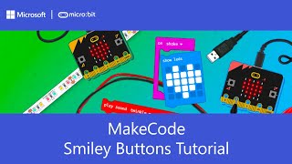 Micro:bit Smiley Buttons Tutorial