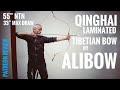 Tibetan “Qinghai” laminated Bow by Alibow - Review