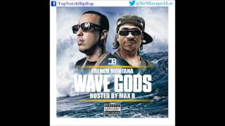 French Montana - All Over (Ft. Chinx) [Wave Gods]