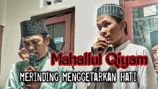 MAHALLUL QIYAM Penuh Penghayatan - Gus Ilham