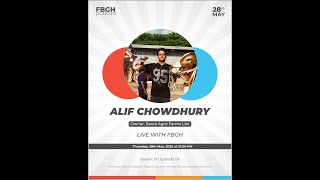 FBGH Podcast | S01: E04 | Alif Chowdhury, Managing Director of Saara Agro Farm Ltd.