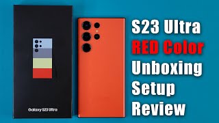 Samsung Galaxy S23 Ultra (Exclusive RED Color) - Unboxing, Full Setup and Review