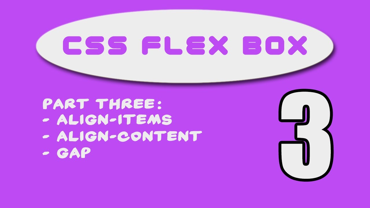 شرح Css Flexbox الدرس الثالث #3 Align-items و Align-content و Gap - YouTube