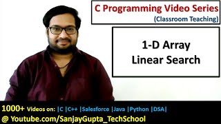 Perform Linear Search on 1-D Array in C language | C programming video tutorials series