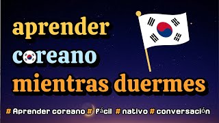 aprender coreano mientras duermes. 5