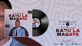 Eze Mipawa-kapu  la mabaya (officially Audio ) caver song by—…Geoffrey mffelo