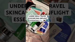 UNDER 100ml TRAVEL SKINCARE BAG INFLIGHT ESSENTIALS ✈️🧴🧳 #travelbeauty #airport