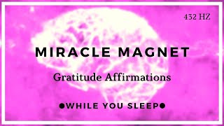 Gratitude Affirmations - Reprogram Your Mind (While You Sleep)