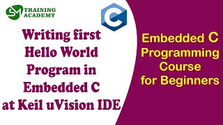 Hello World in Embedded C in Keil uVision IDE