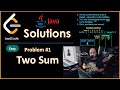 LeetCode #1 - Two Sum - Java Solution and Explanation