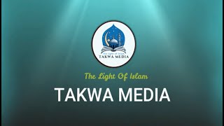 Takwa Media || The Light Of Islam || তাকওয়া মিডিয়া || Waz Media Channel