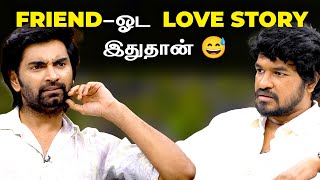 Friend-ஓட  love story இதுதான் 😅 | MG x Podcast | Madan Gowri