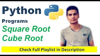 Square Root and Cube Root | Python Programs | Edutainment