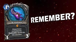 Hearthstone - Remember Kingsbane?