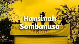 Hansinah (Lirik)- Sombanusa