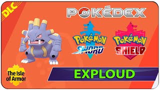 How to Get Exploud - 150 The Isle of Armor Pokedex - Pokemon Sword \u0026 Shield