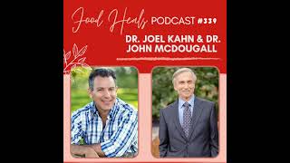 How Plant-Based Nutrition can be the powerful source of preventative medicine with Dr. Joel Khan...