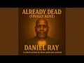 ALREADY DEAD (FINALLY ALIVE)