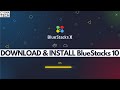 How To Download & Install BlueStacks 10 On A Windows PC | Download & Install BlueStacks 10 On Laptop