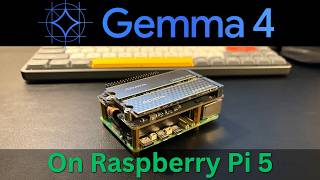 Gemma 4 on Raspberry Pi 5: A Surprisingly Usable Local AI Setup