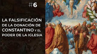 A falsification at the origin of the power of the Church: the Donatio Constantini - Dr. Ana Minecan