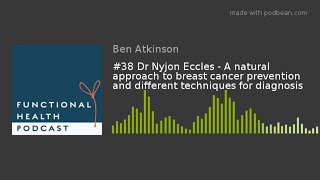 Functional Health Info Podcast #38 - Dr Nyjon Eccles | The Natural Doctor