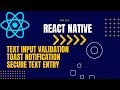 React Native Tutorial: TextInput Validation with Toast Notifications and Secure Text Entry