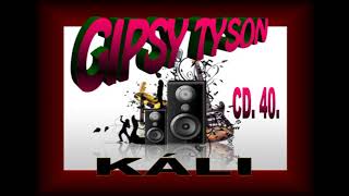 GIPSY TYSON - KÁLI