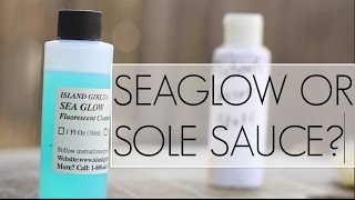 Is Seaglow better than Sole Sauce!?