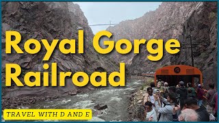 Royal Gorge Railroad - The Most Stunning Train Experience in Colorado