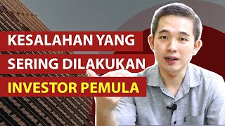 KESALAHAN YANG SERING DILAKUKAN INVESTOR PEMULA