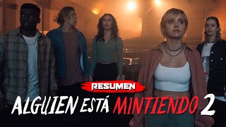 ALGUIEN ESTÁ MINTIENDO Temporada 2 | Resumen en 18 minutos - (Netflix)