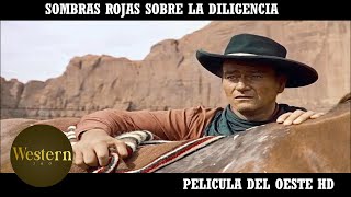 Sombras Rojas Sobre la Diligencia - John Wayne | HD | Película Completa del Oeste en Español