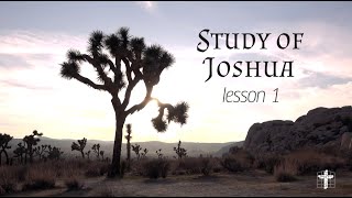 Study of Joshua - Lesson 1