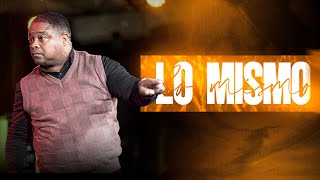 LO MISMO  - Pastor Josue Drullard