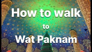 [Bangkok Vlog]How to get to Wat Paknam on foot from the nearest station | from BangPhai MRT station