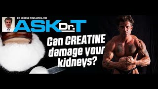 Can CREATINE damage your kidneys? Ask Dr Testosterone E 144