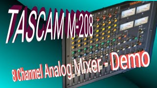 TASCAM M-208 - Demo