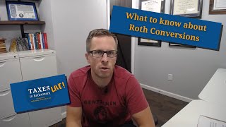 What to Know About Roth Conversions (Facebook Live, December 16 2020)