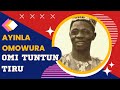 Ayinla Omowura  - Omi Tuntun Tiru (Ayinla Omowura Songs)