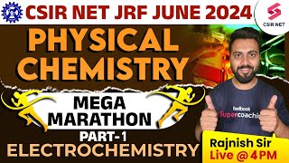 CSIR NET Chemical Science| Electrochemistry Part 1 | Physical Chemistry Marathon | Rajnish Sir