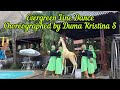 EVERGREEN Line Dance, Chor.by@dumakristinasign #linedancelover #linedance