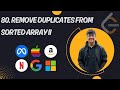 P4 | 80. Remove Duplicates from Sorted Array II | Leetcode | C++ | Top Interview 150 | Two Approach
