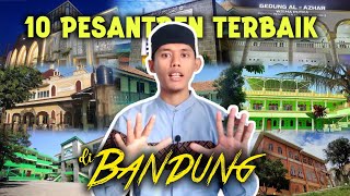 10 Rekomendasi Pesantren Terbaik di Bandung - Provinsi Jawa Barat ❗