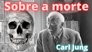 #86 - Reflexões sobre a morte por Carl Jung