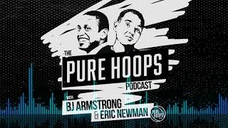 PURE HOOPS MEDIA PRESENTS: Pure Hoops Podcast with BJ Armstrong \u0026 Eric Newman featuring Sam Smith