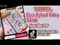 BARU!! Cara Upload Video Tik Tok Agar Banyak Yang Nonton & FYP 2024